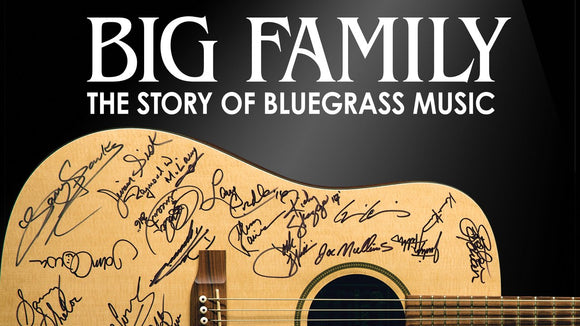 BIG FAMILY: THE STORY OF BLUEGRASS MUSIC (2019)